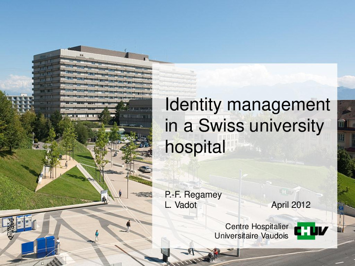 Deployment of a Role Based Access Identity Management System in a University Hospital