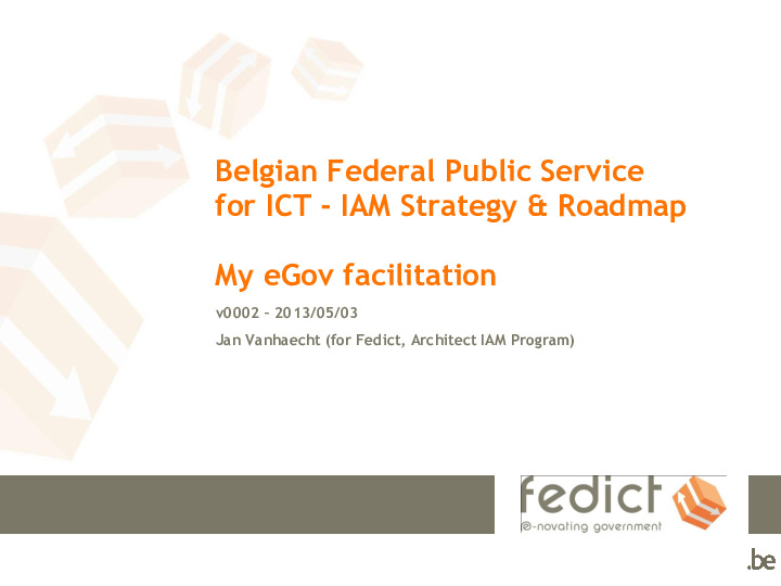 FedICT Government Case Study: Delivering end-to-end e-Government Services to Belgian Citizens