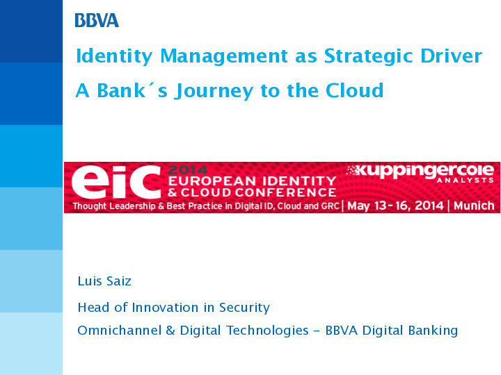 Identity Management as Strategic Driver - A Bank´s Journey to the Cloud