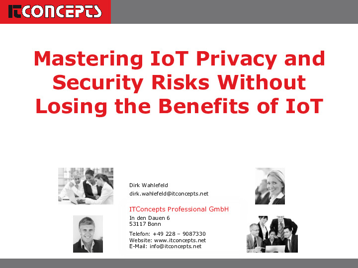 Mastering IoT Privacy and Security Risks Without Losing the Benefits of IoT