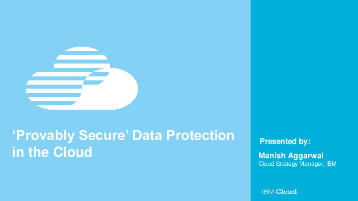 Provably Secure Data Protection in the Cloud