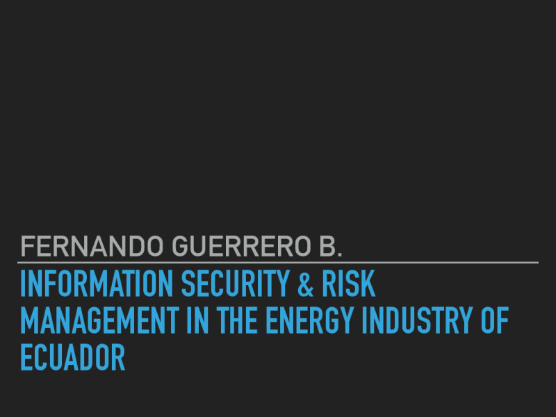 Information Security & Risk Management in the Energy Industry of Ecuador