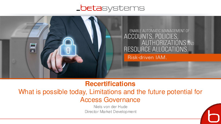 Recertifications - What's Possible Today, Limitations and the Future Potential for Access Governance
