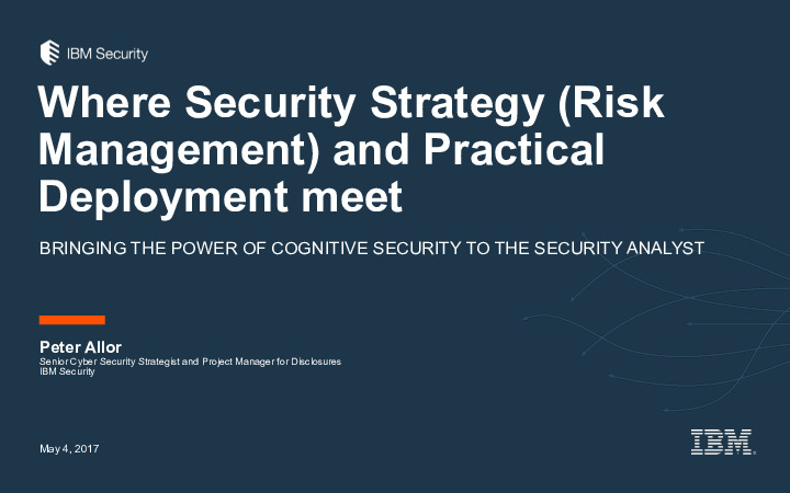 Where Cybersecurity Strategy (Risk Management) and Practical Deployment meet