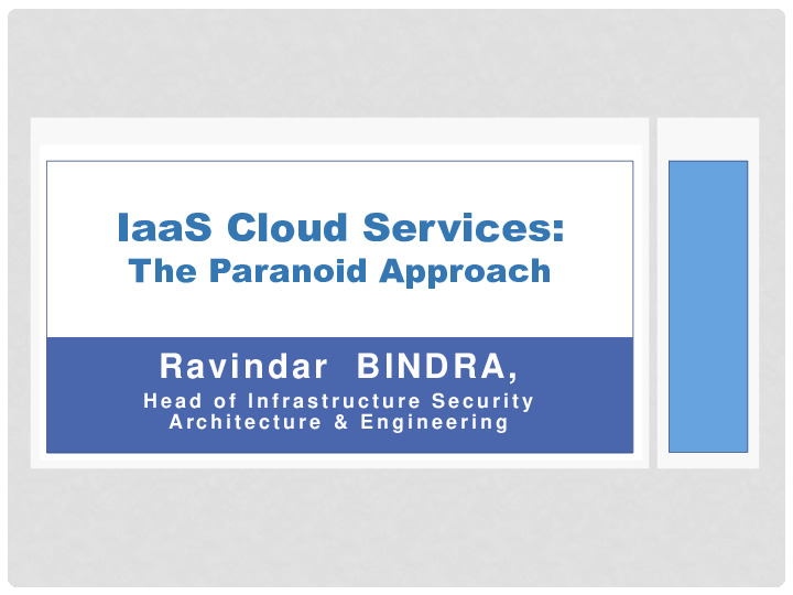 IaaS Cloud Services for the Paranoid