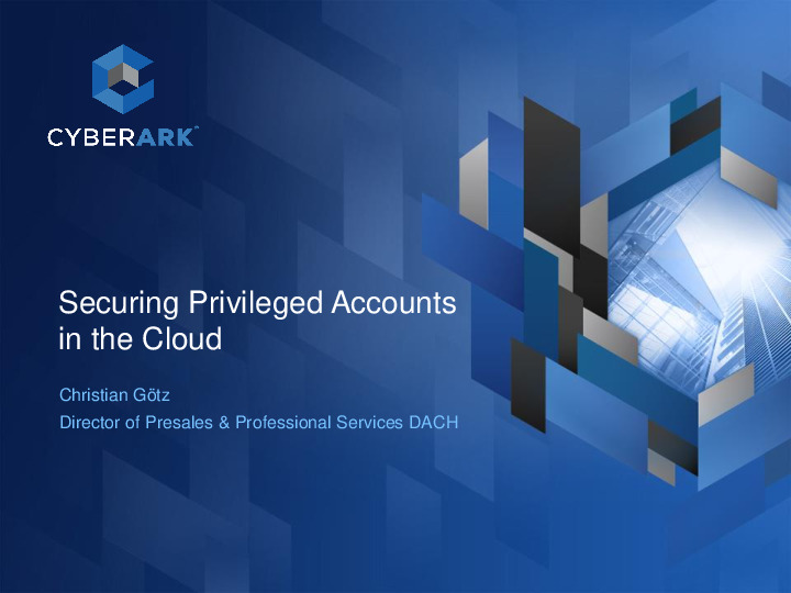 Securing Privileged Accounts in the Cloud