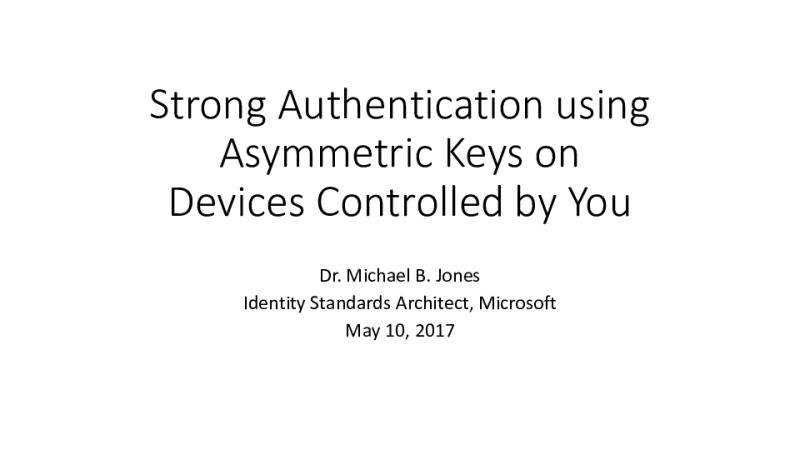 Strong Authentication using Keys on your Devices Controlled by You