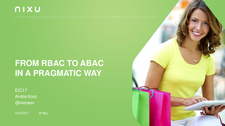 RBAC to ABAC – a Pragmatic Scenario