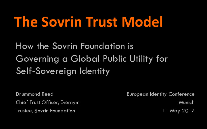 Bring-Your-Own-ID, Self-Sovereign ID (SSI), Community, Government - What is the Trust Model of the Future?