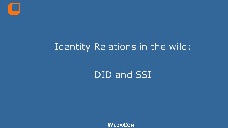 Identity Relations in the Wild: DID and SSI