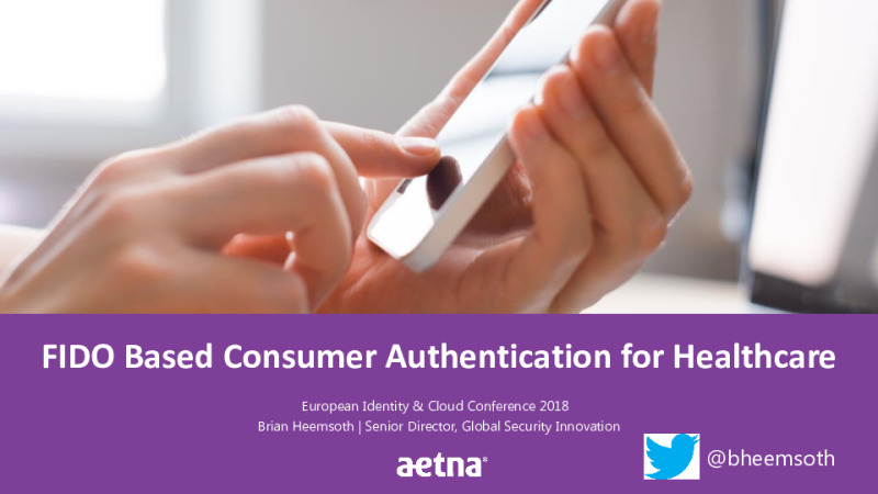 Balancing User Experience and Cybersecurity in Healthcare: FIDO based Strong Consumer Authentication