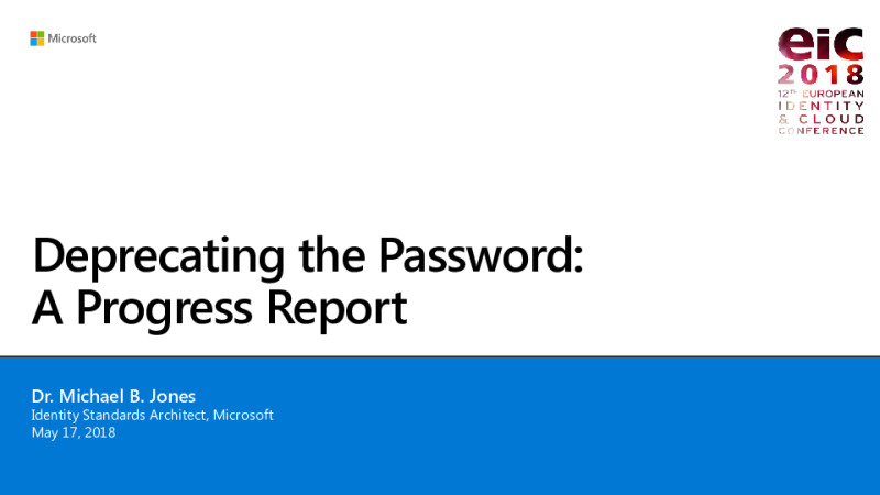 Deprecating the Password: A Progress Report