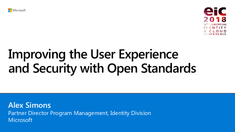 Improving Security and User Experience Using Open Standards