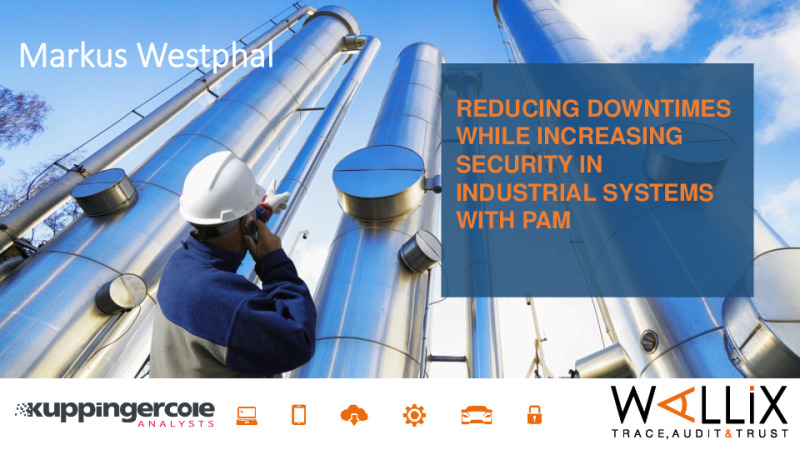 Reducing Downtimes While Increasing Security in Industrial Systems with PAM