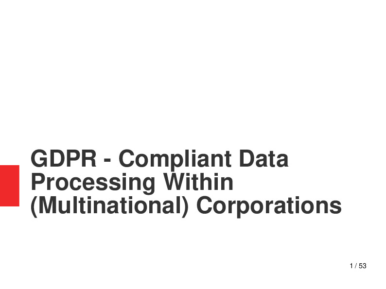 GDPR - Compliant Data Processing Within (Multinational) Corporations