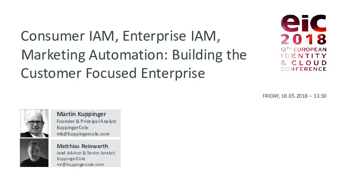 Consumer IAM, Enterprise IAM, Marketing Automation: Building the Customer Focused Enterprise