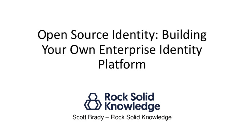 Open Source Identity: Building Your Own Enterprise Identity Platform
