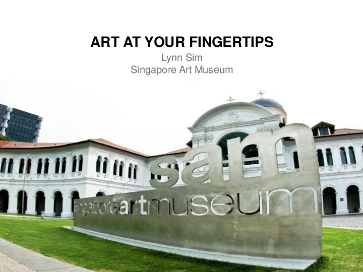 Use Case: AI Powered Conversational Experience at the Singapore Art Museum