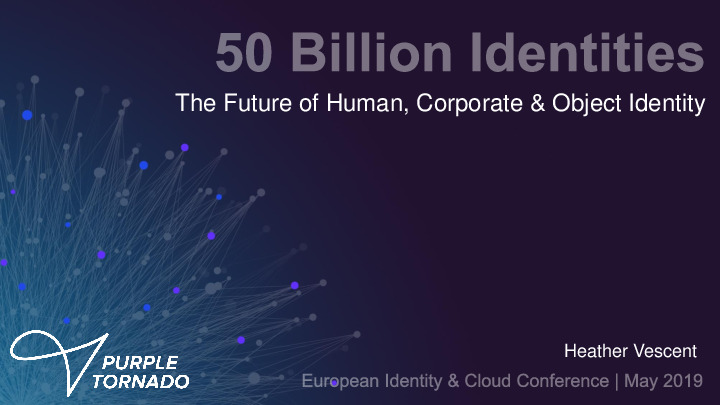 50 Billion Identities: The Future of Humans, Corporations and Smart Things