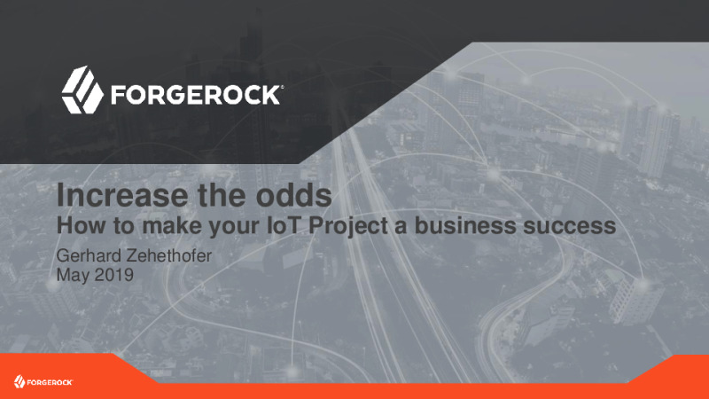 Increase the Odds - How to Make your IoT Project a Business Success