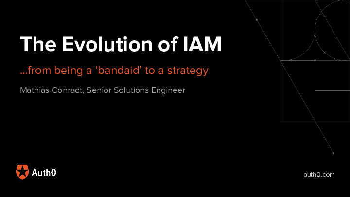 The Evolution of IAM: From Being a ‘Bandaid’ To a Strategy