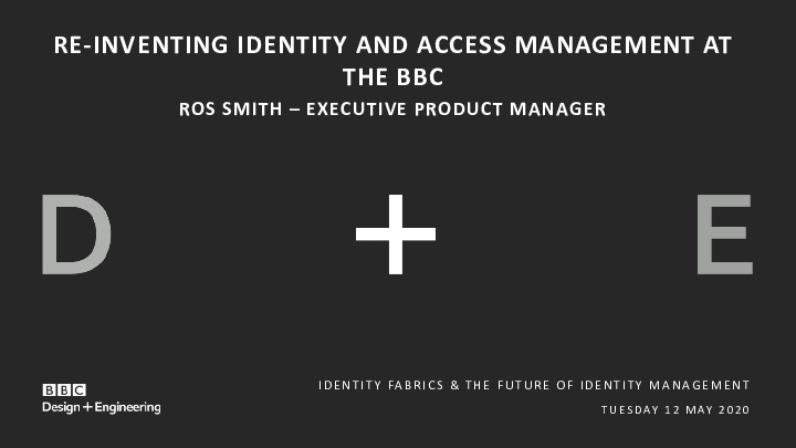 Re-inventing Identity Management at the BBC