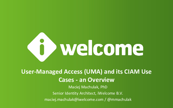 User-Managed Access (UMA) and its CIAM Use Cases - an Overview