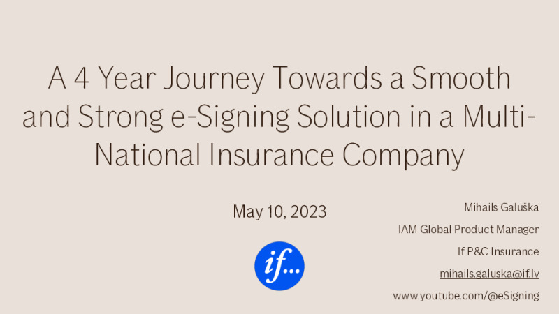 A 4 Year Journey Towards a Smooth and Strong e-Signing Solution in a Multi-National Insurance Company