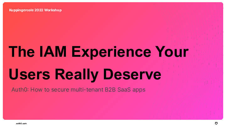 The IAM Experience Your Users Really Deserve