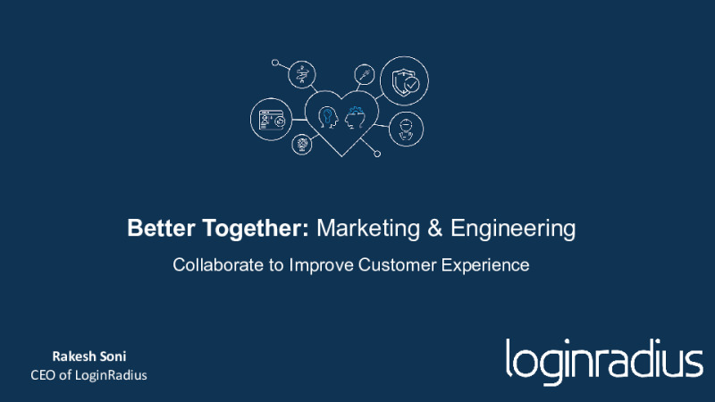 Better Together: Marketing and Engineering Collaborate to Improve CX