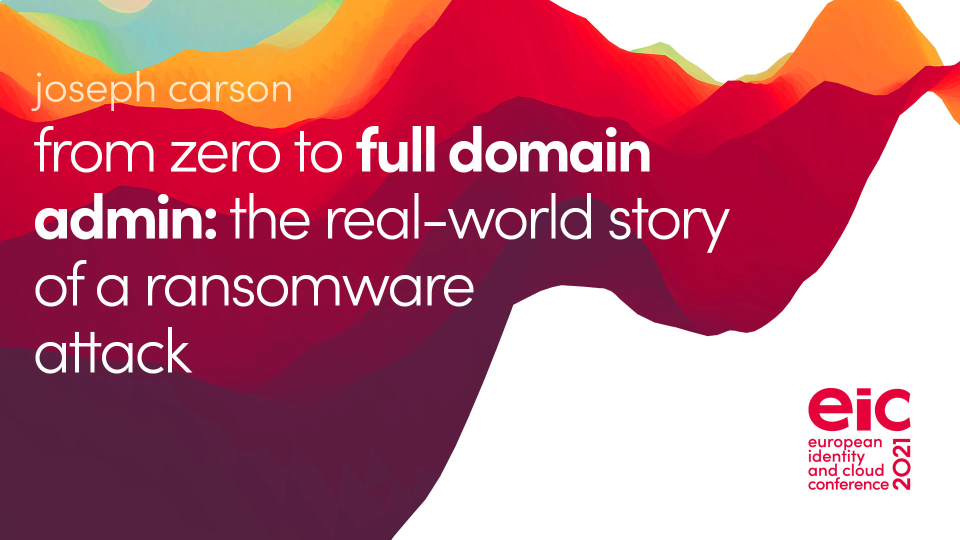 From Zero to Full Domain Admin: The Real-World Story of a Ransomware Attack