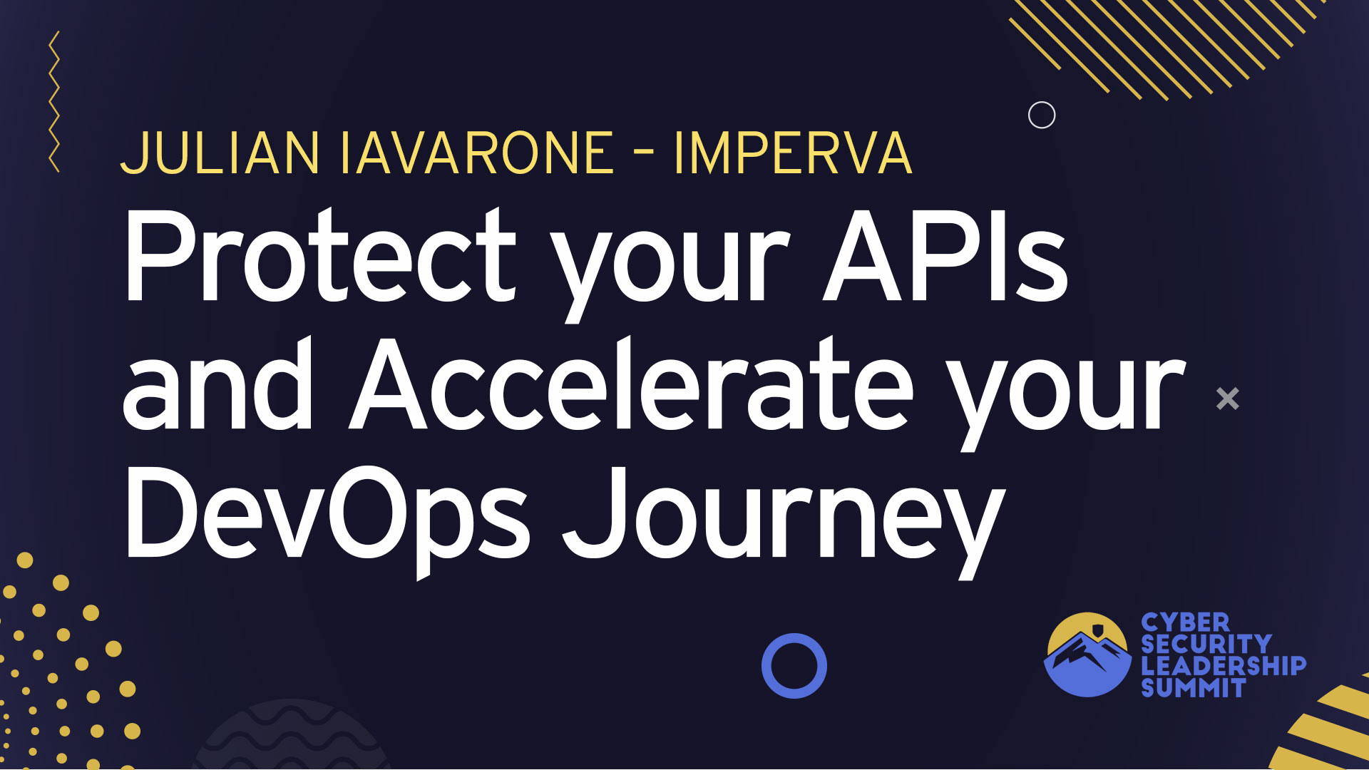 Best Practices to Protect your APIs and Accelerate your DevOps Journey.