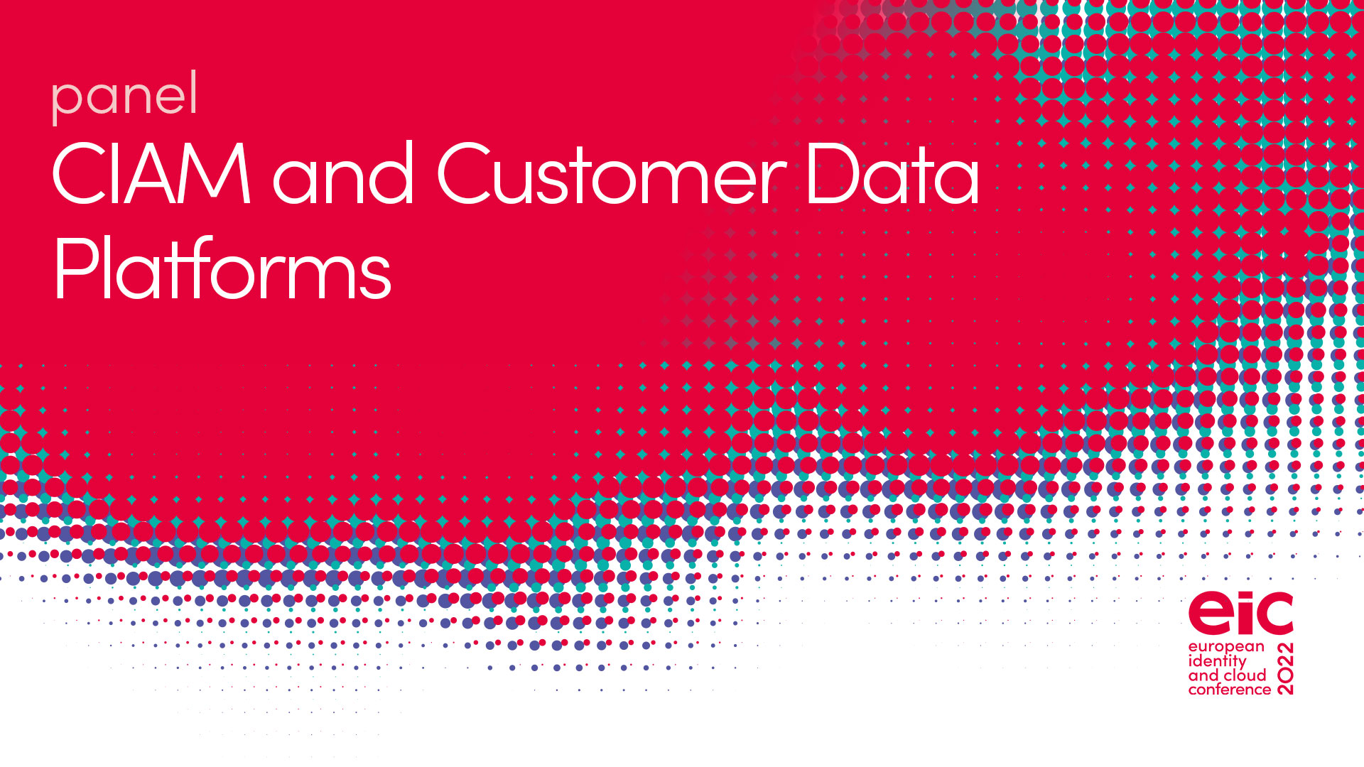 Panel | CIAM and Customer Data Platforms