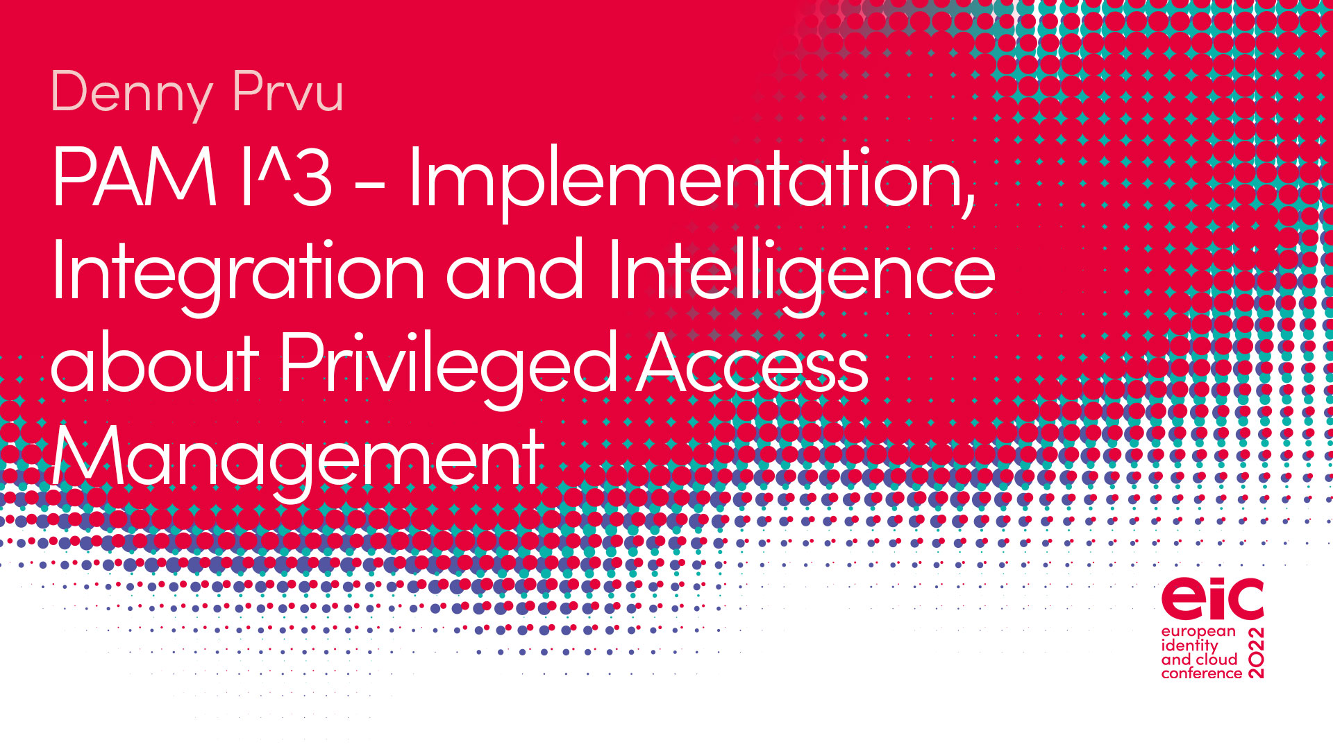 PAM I^3  - Implementation, Integration and Intelligence about Privileged Access Management