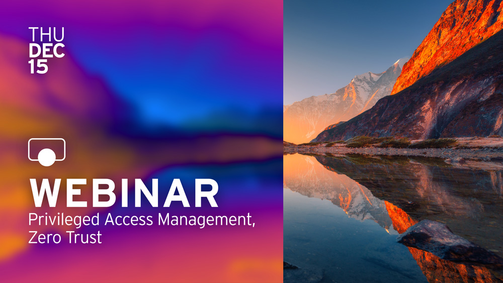 Implementing Zero Trust With Privileged Access Management Platforms