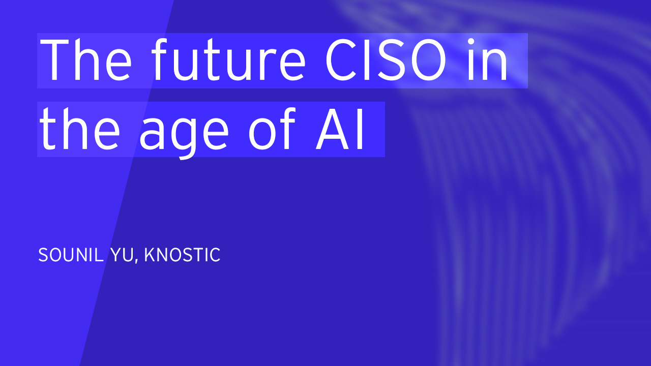 The future CISO in the age of AI