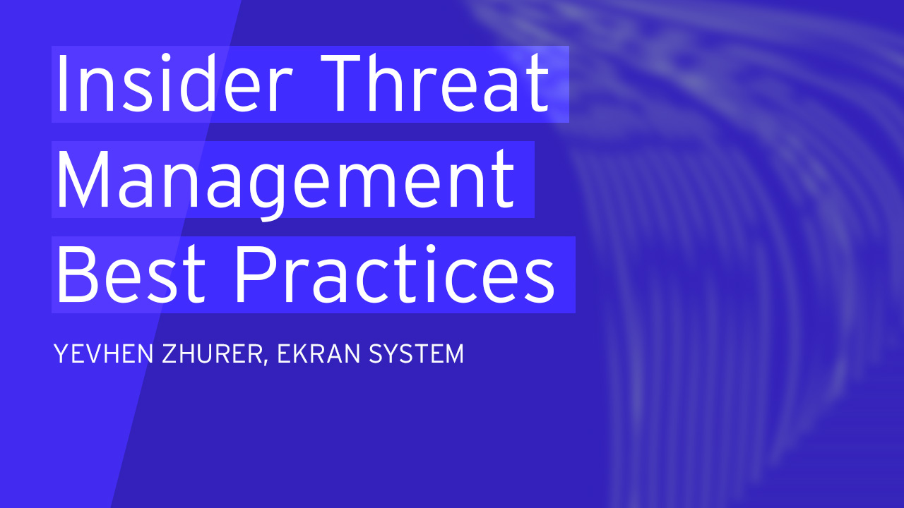 Adopting Insider Threat Management Best Practices for NIS2 Compliance