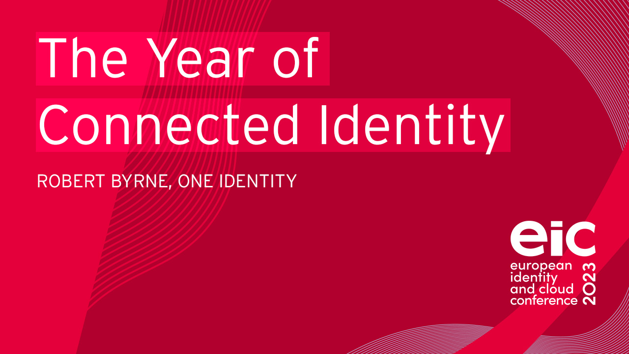 The Year of Connected Identity: Bringing it all Back Home