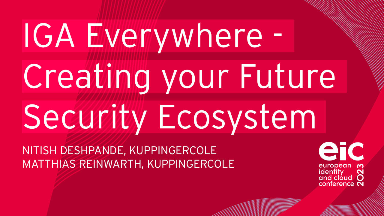 IGA Everywhere - Creating your Future Security Ecosystem