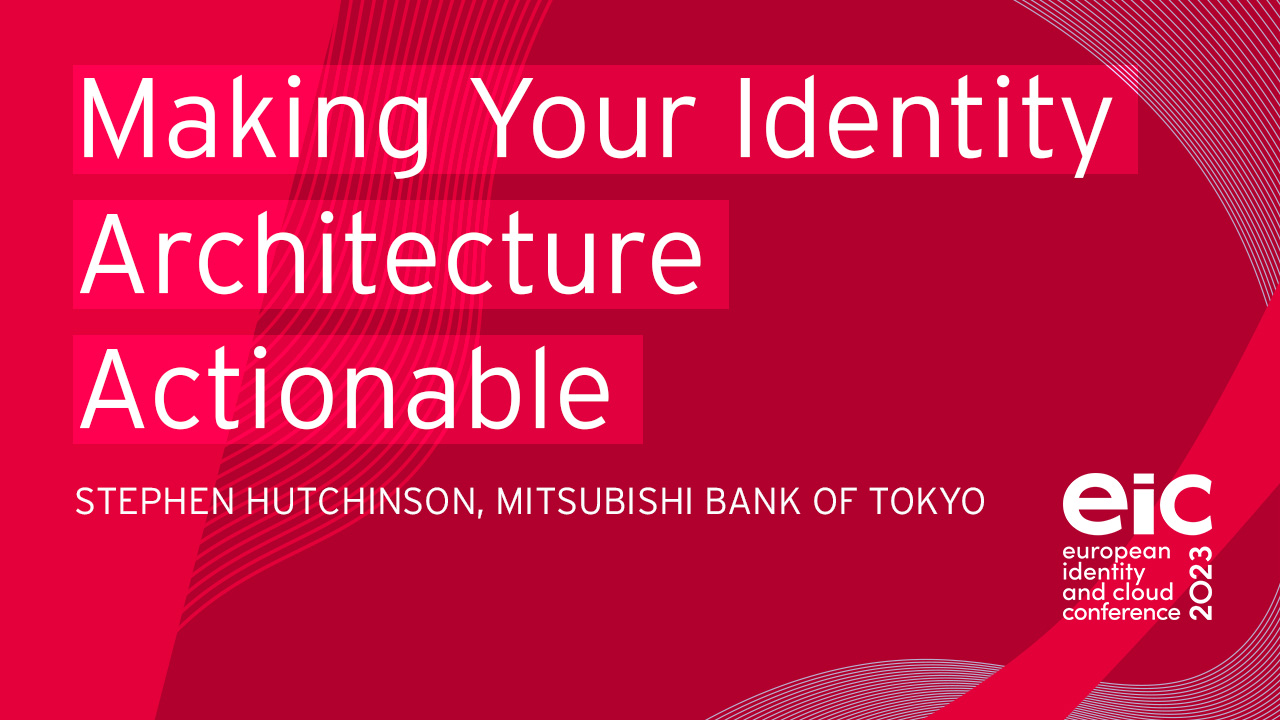 Tilting at White Towers: Making Your Identity Architecture Actionable