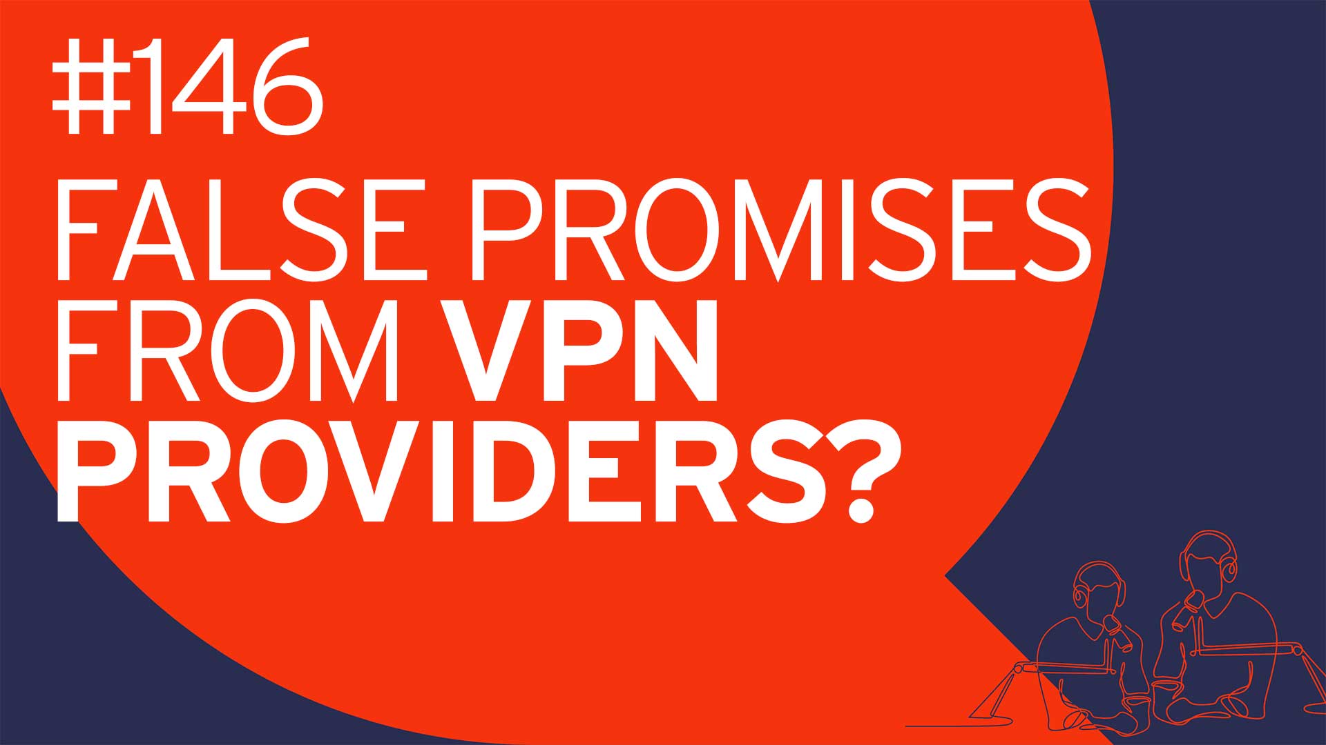 Analyst Chat #146: Do You Still Need a VPN?