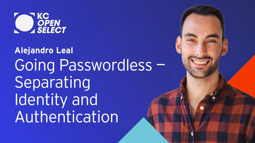 Going Passwordless – Separating Identity and Authentication
