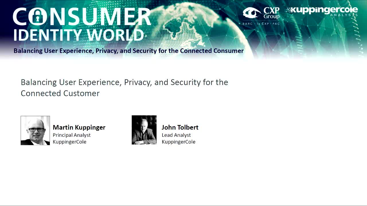 Martin Kuppinger, John Tolbert - Balancing User Experience, Privacy and Security for the Connected Consumer