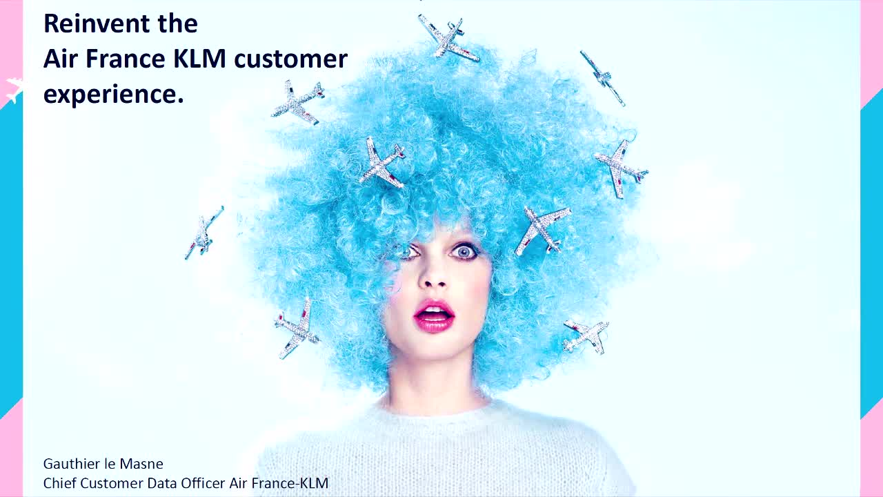 Gauthier le Masne - Reinvent the Air France KLM Customer Experience