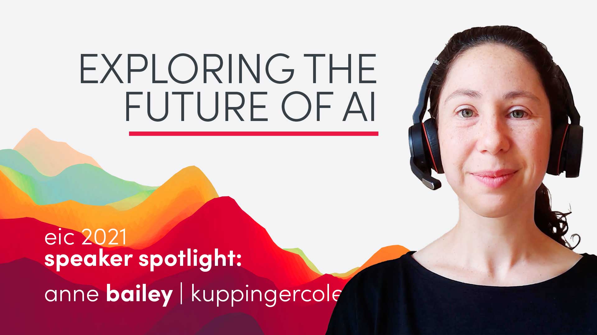 EIC Speaker Spotlight: Annie Bailey on the Future of Artificial Intelligence