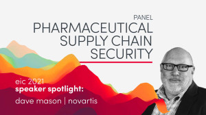 EIC Speaker Spotlight: Dave Mason on Future-Proofing Supply Chain Security