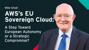 ​​AWS’s EU Sovereign Cloud: A Step Toward European Autonomy or a Strategic Compromise?​