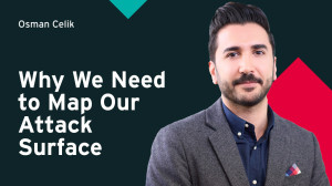 Why We Need to Map Our Attack Surface
