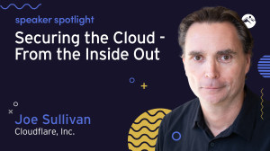 CSLS Speaker Spotlight: Joe Sullivan on Securing the Cloud