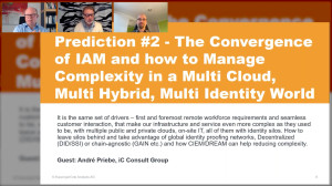 Prediction #2 - The Convergence of IAM and how to Manage Complexity in a Multi Cloud, Multi Hybrid, Multi Identity World